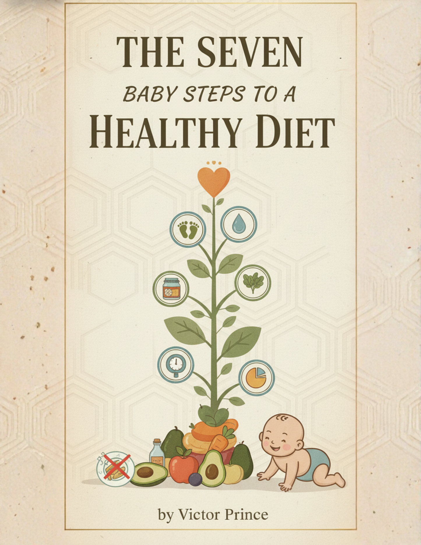 The Seven Baby Steps to a Healthy Diet